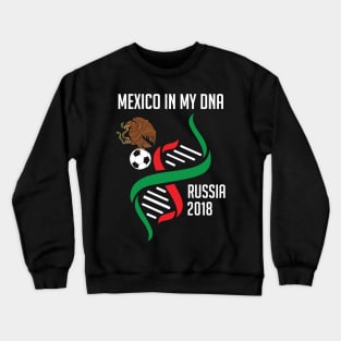 Mexico In My DNA Soccer & Futbol MexicanMexico In My DNA Soccer & Futbol Crewneck Sweatshirt